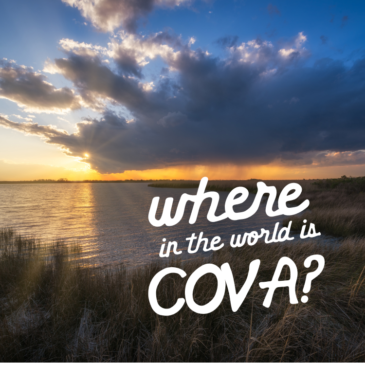 Where in the world is COVA?