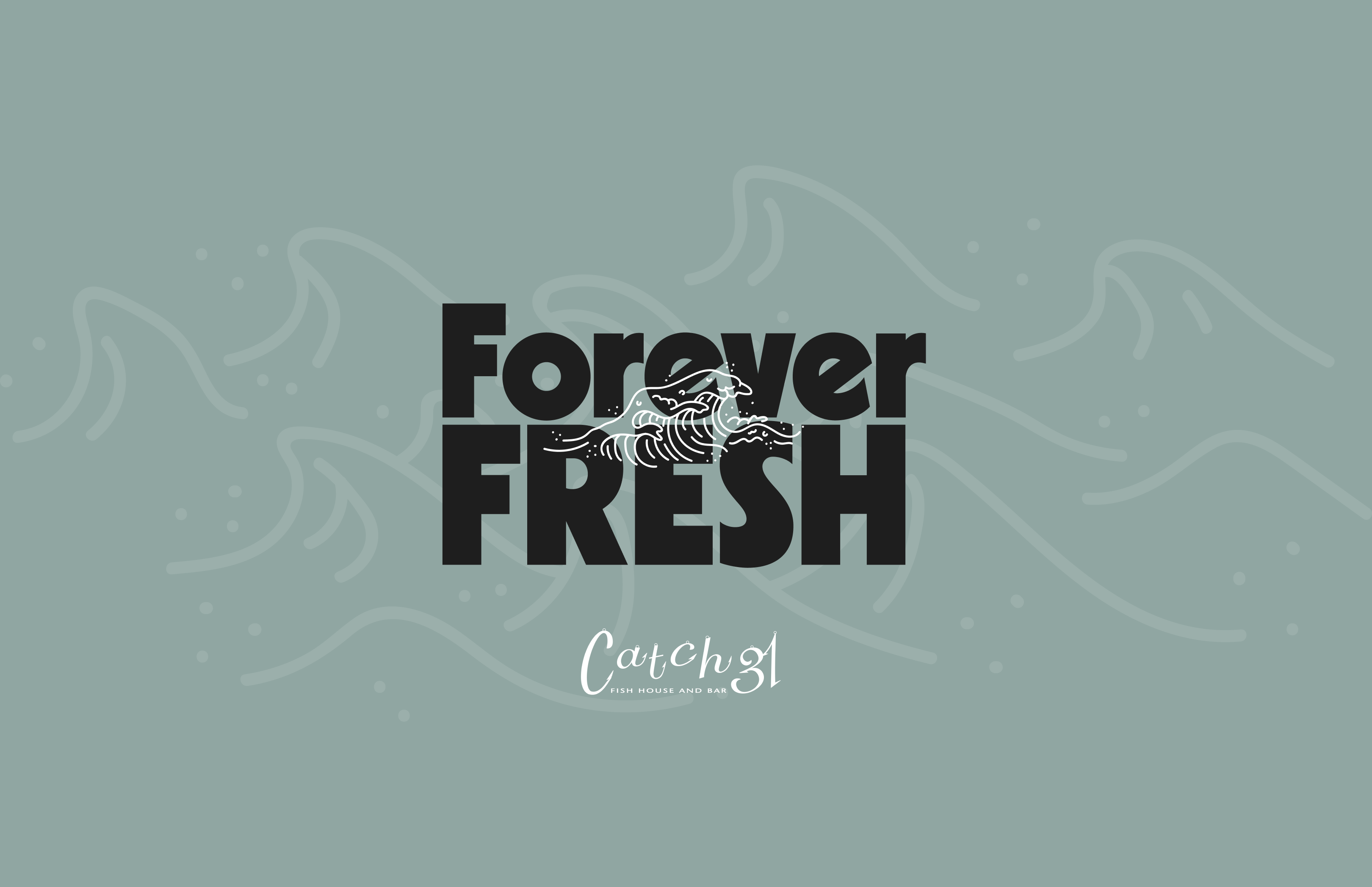 Catch 31 - Forever Fresh